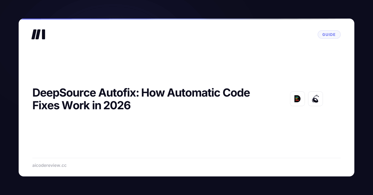 DeepSource Autofix: How Automatic Code Fixes Work in 2026 | ACR