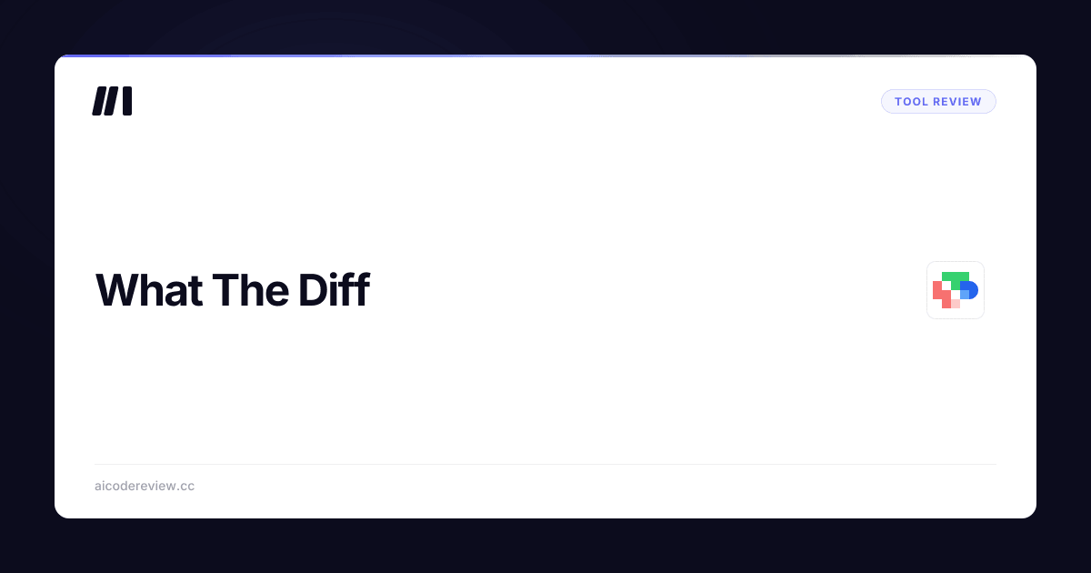 What The Diff Review (2026) | ACR
